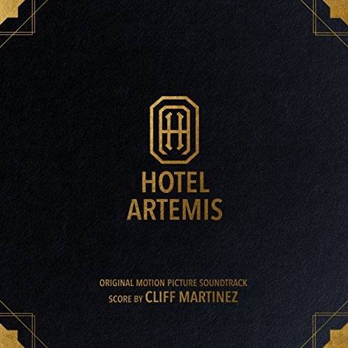 Hotel Artemis: Original Motion Picture Soundtrack