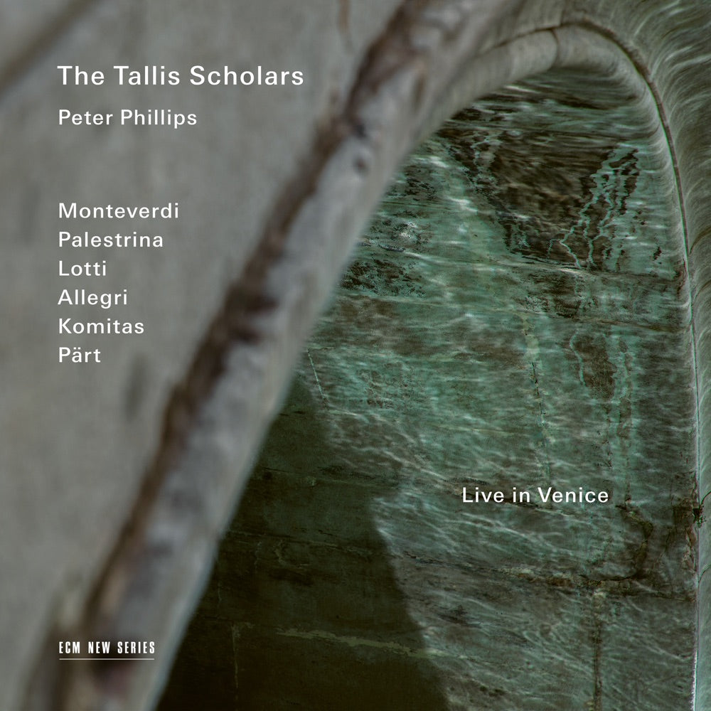 The Tallis Scholars / Peter Phillips – Live in Venice – cover artwork
