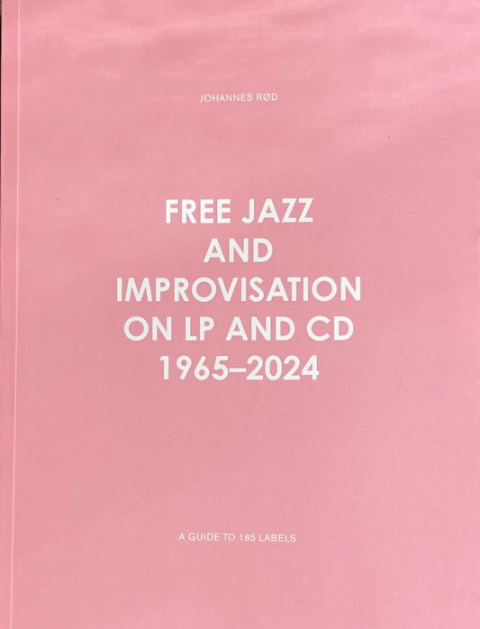 Free Jazz and Improvisation on LP and CD