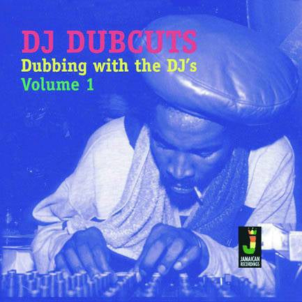 Dubbing With DJs Volume 1