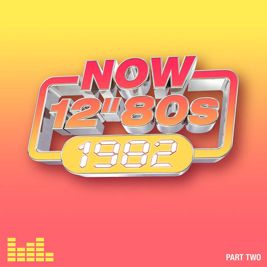 NOW 12 80s: 1982  Part 2