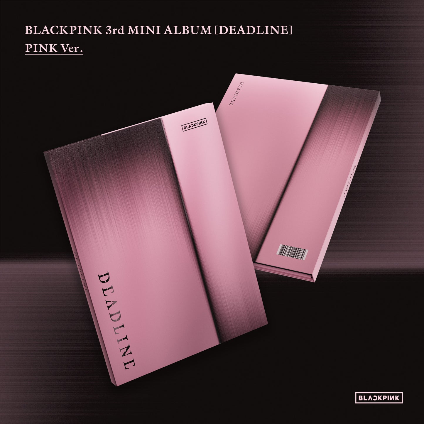 BlackPink 3rd Mini Album (Deadline)