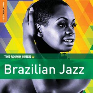 Rough Guide to Brazilian Jazz