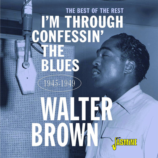 I'm Confessin' The Blues - The Best Of The Rest 1945-1949
