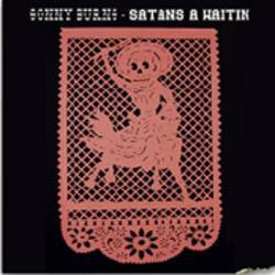 Satan's A Waitin'