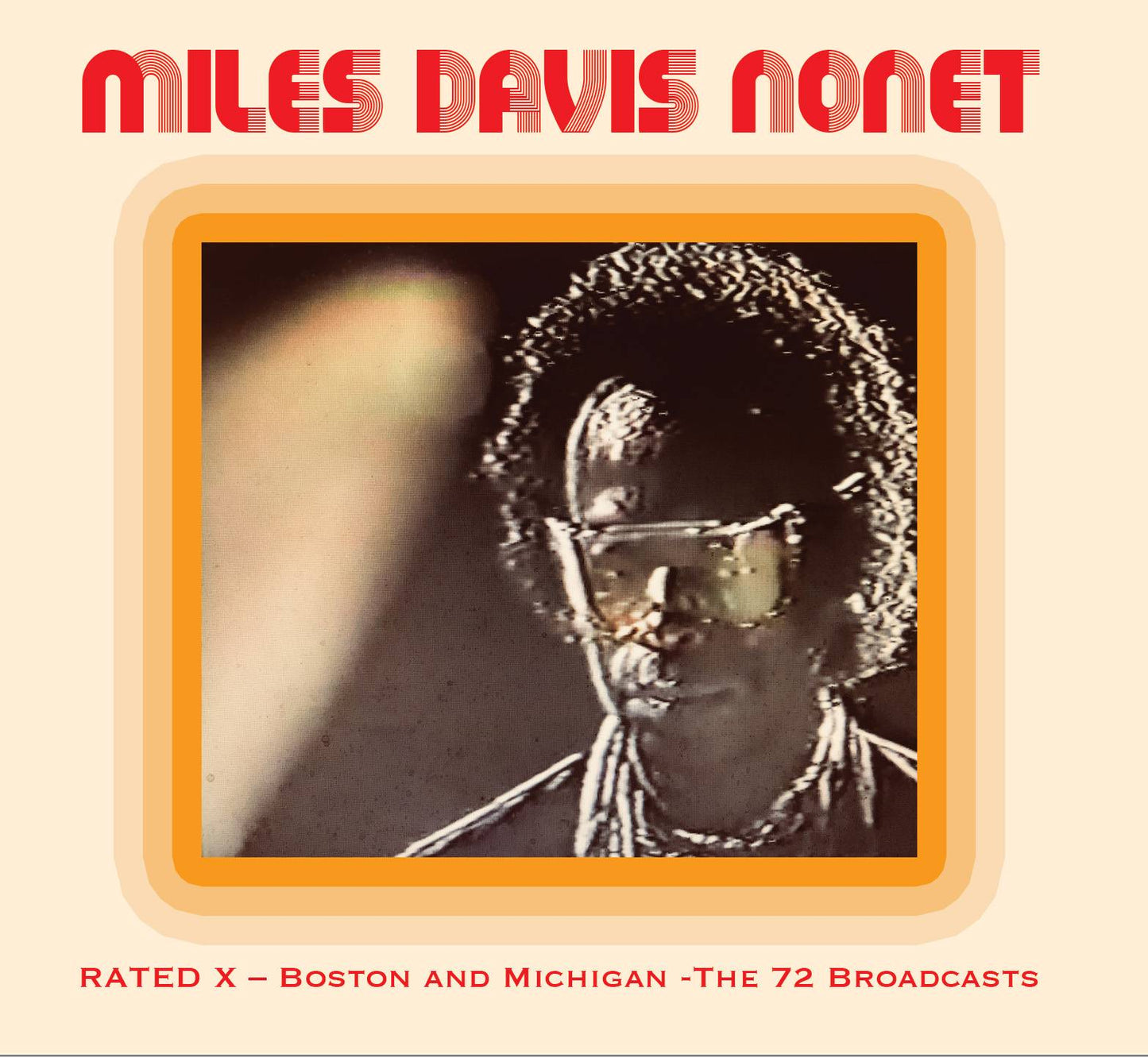 Rated X – Boston and Michigan ‐The '72 Broadcasts
