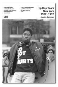 Hip Hop Years New York 1982-1992
