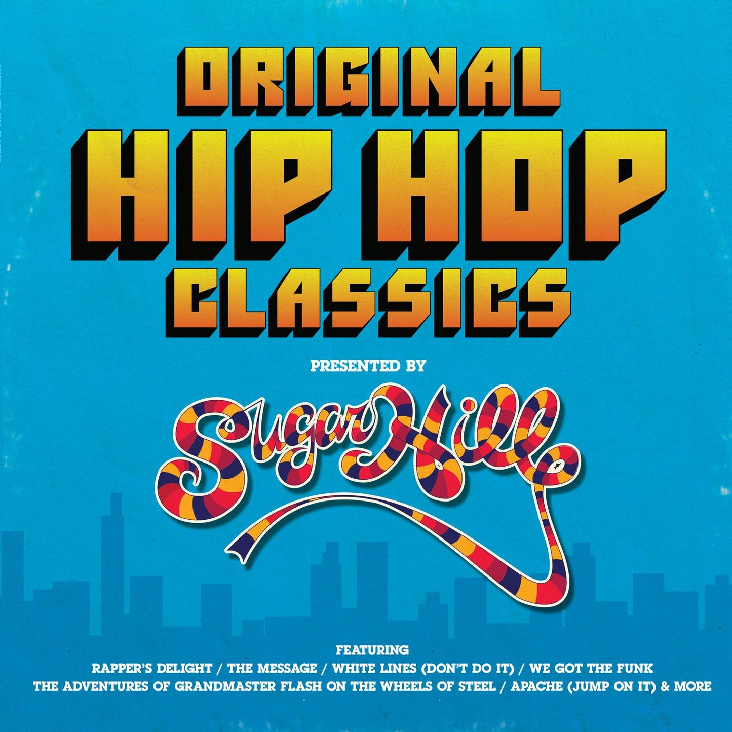 Original Hip Hop Classics presented by Sugar Hill Records