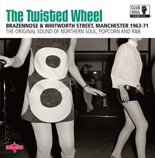 The Twisted Wheel - The Original Sound of Northern Soul, Popcorn and RB