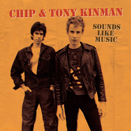 Chip and Tony Kinman: Sounds Like Music