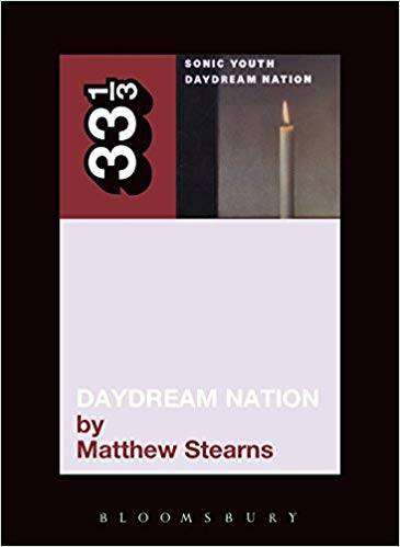 33 1/3: Sonic Youth - Daydream Nation