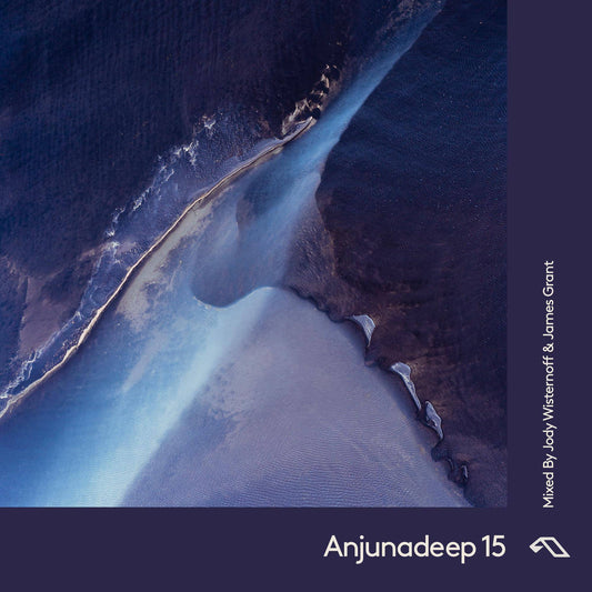 Anjunadeep 15 - Mixed by Jody Wisternoff and James Grant.