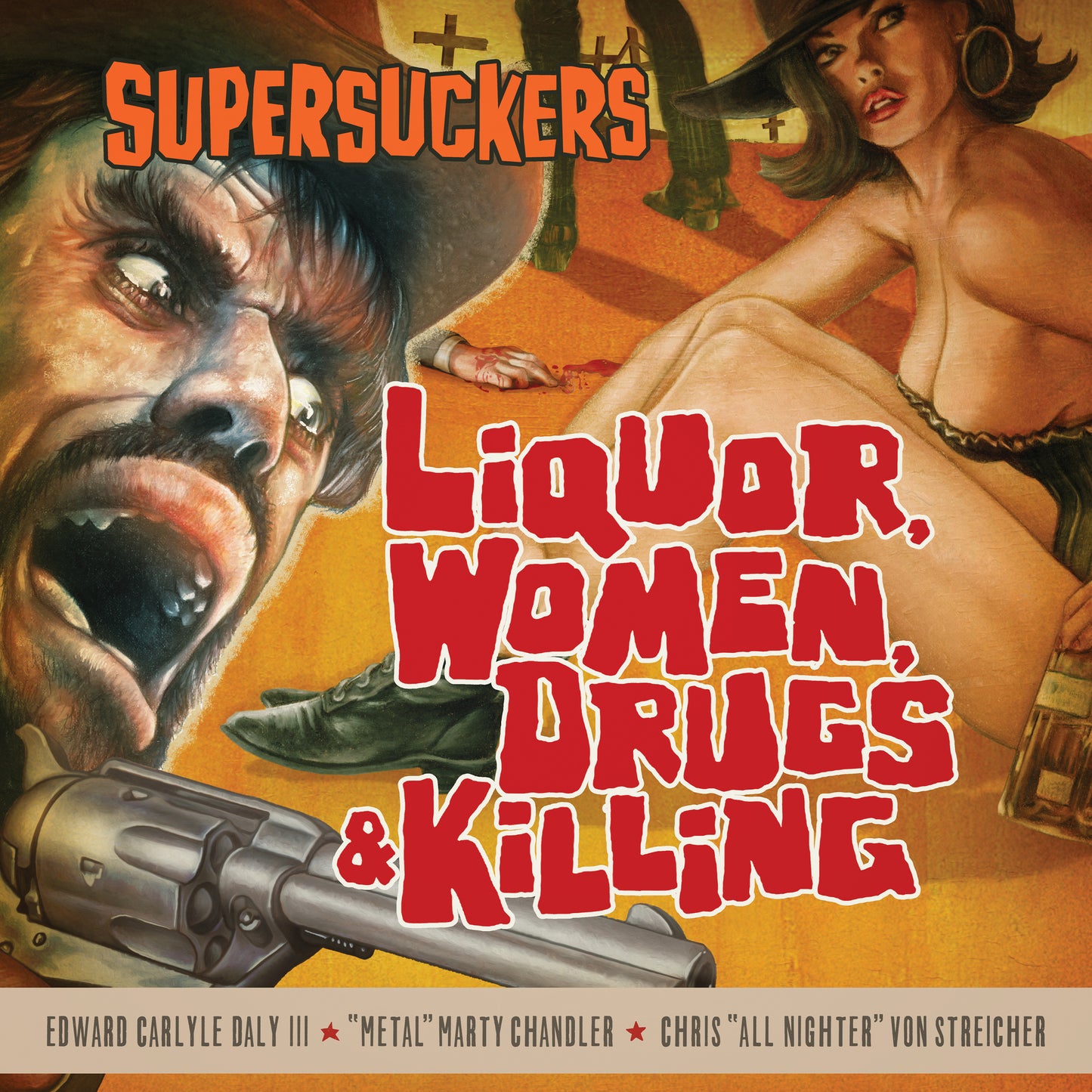 Liquor, Women, Drugs, and Killing