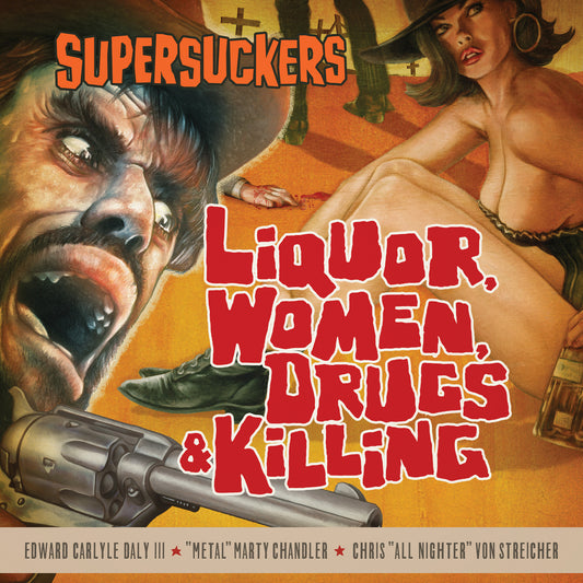 Liquor, Women, Drugs, and Killing