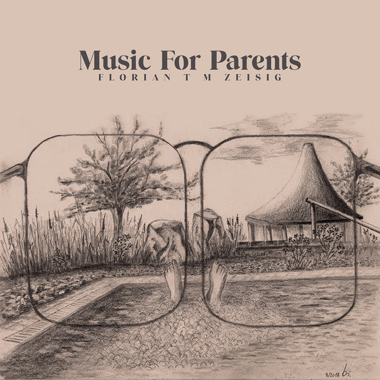 Florian T M Zeisig - Music for Parents Album Cover