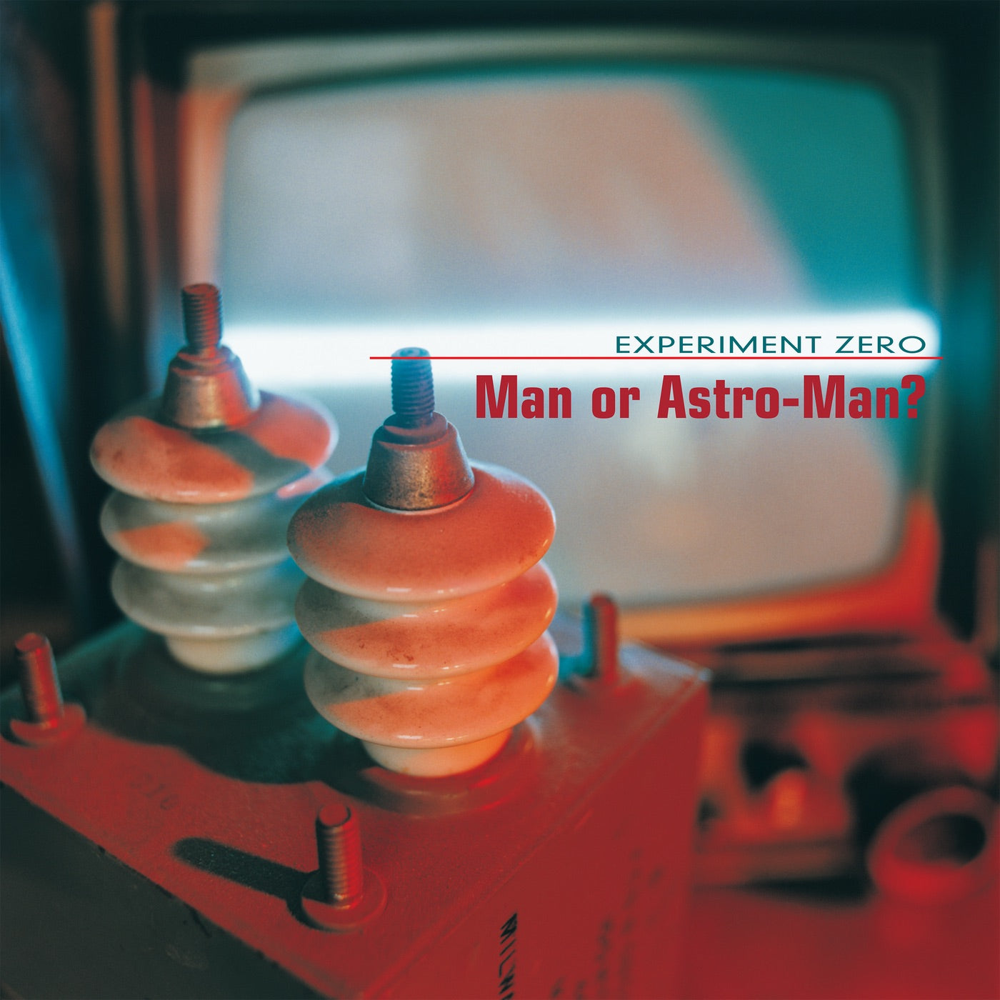 Man or Astro-Man? - Experiment Zero Album Cover