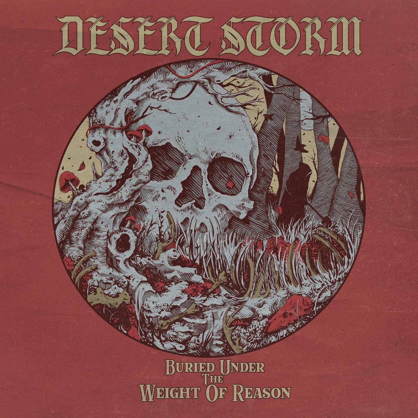 Desert Storm - Buried Under The Weight Of Reason Album Cover