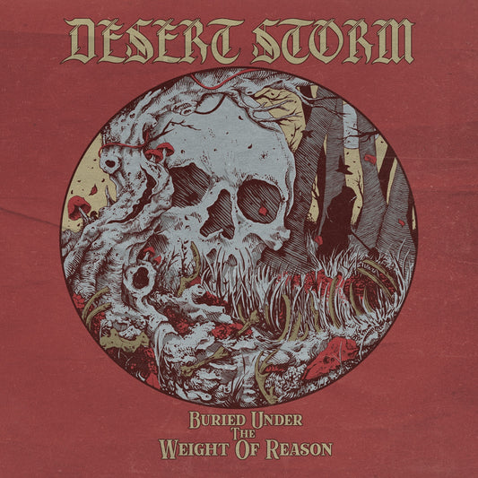 Desert Storm - Buried Under The Weight Of Reason Album Cover
