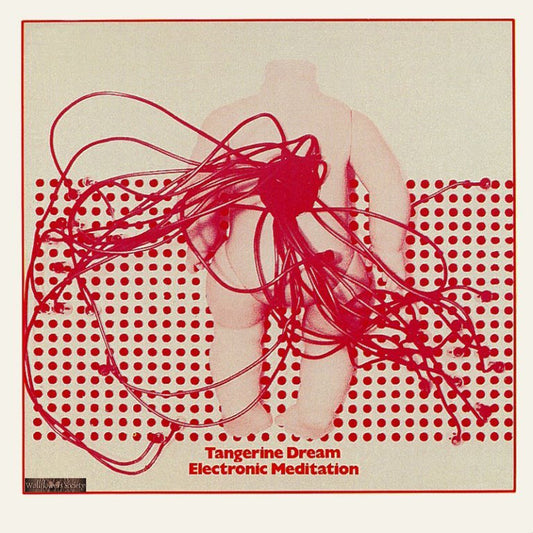 Tangerine Dream - Electronic Meditation Album Cover