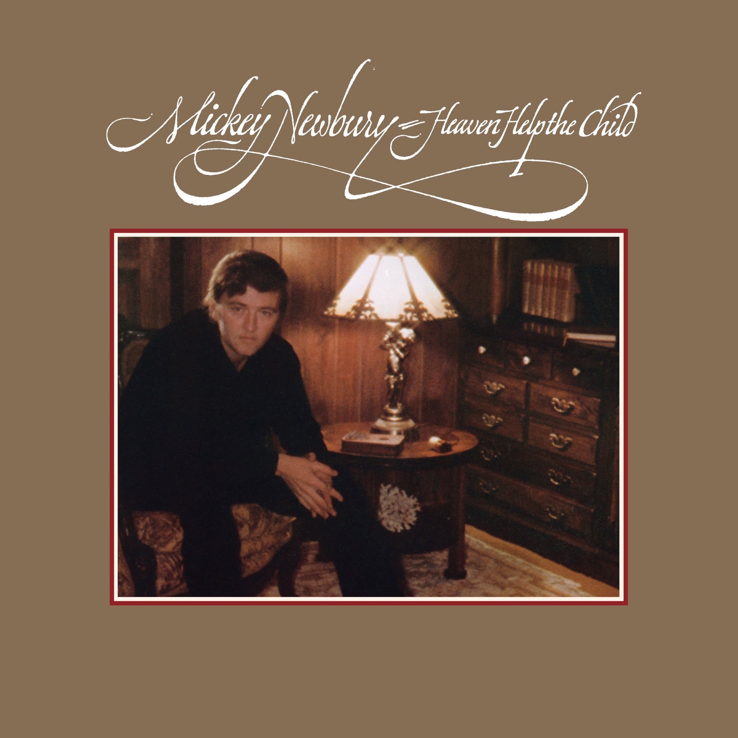 Mickey Newbury - Heaven Help The Child Album Cover