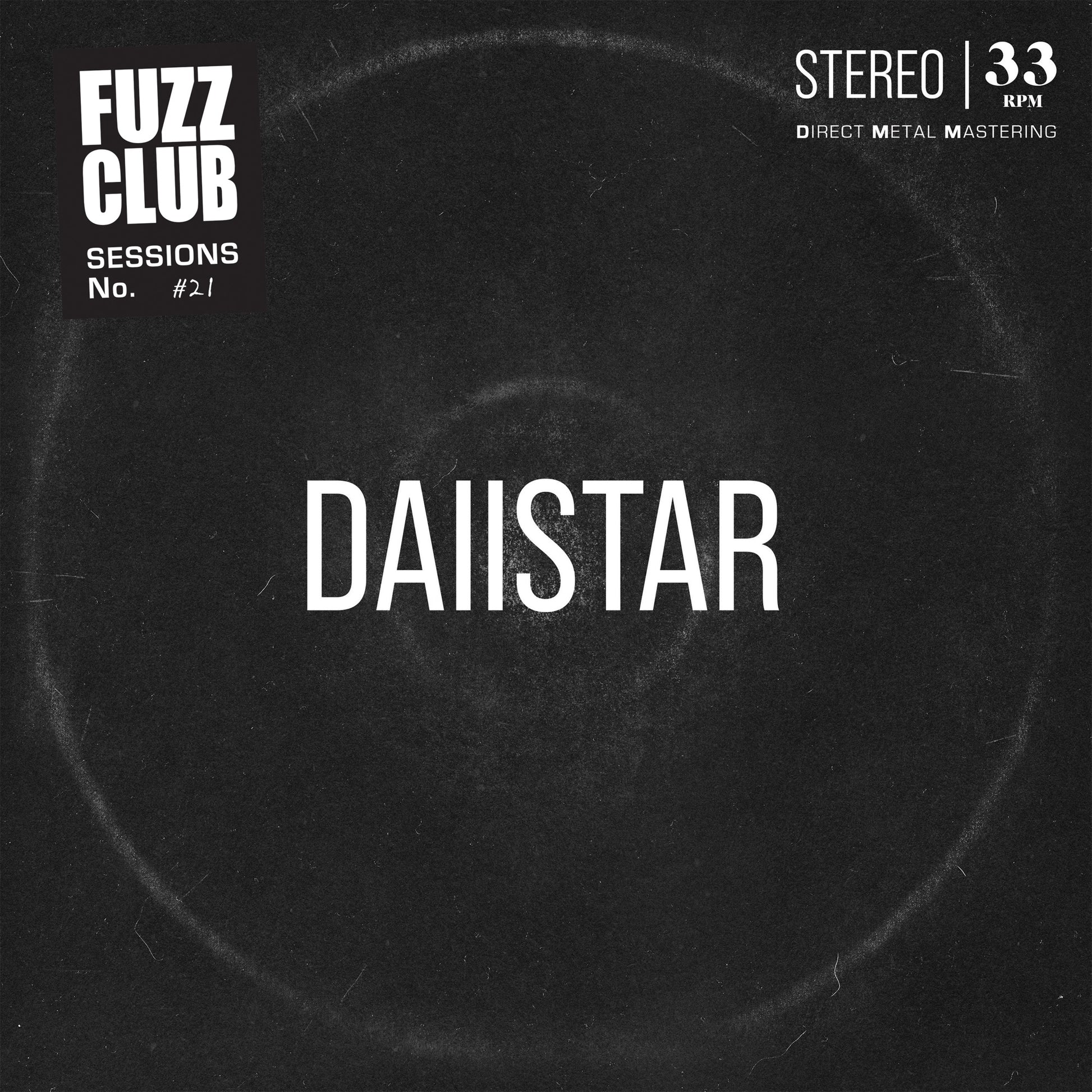DAIISTAR - Fuzz Club Session (Live) Album Cover