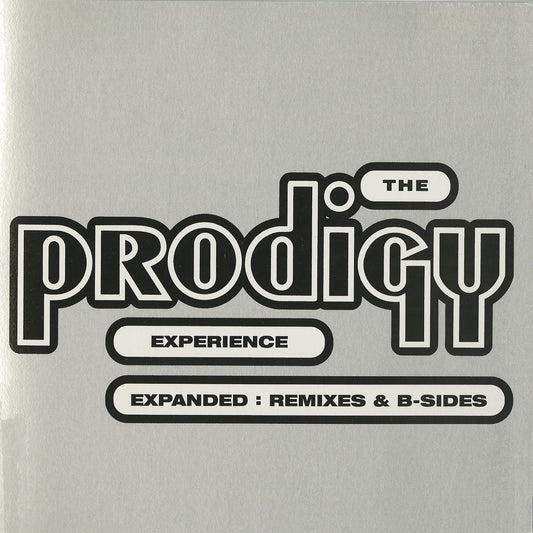 The Prodigy - Experience: Expanded (Remixes & B-sides) Album Cover