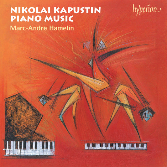 Marc-André Hamelin - Kapustin: 8 Concert Etudes, Piano Sonata No. 6 & Other Works Album Cover