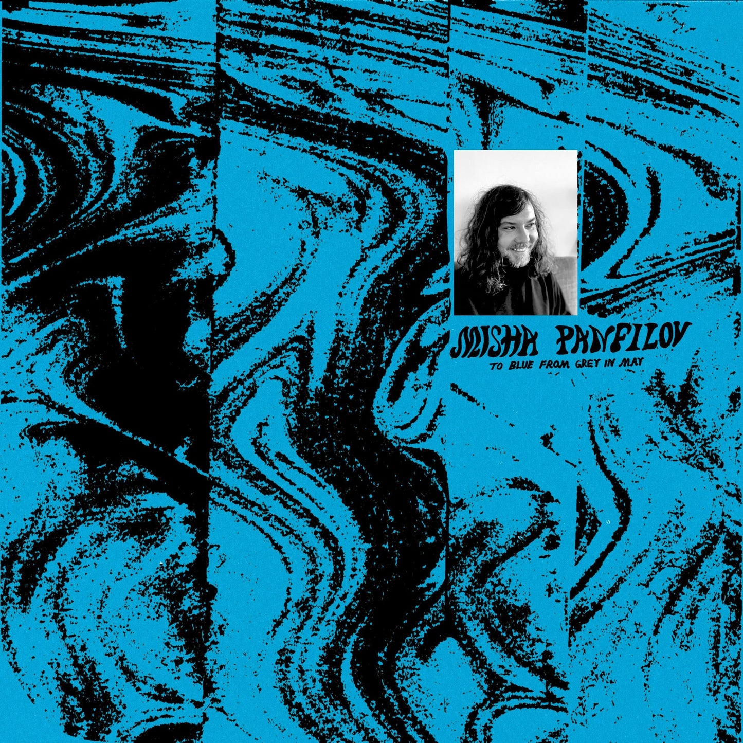Misha Panfilov - To Blue From Grey in May Album Cover