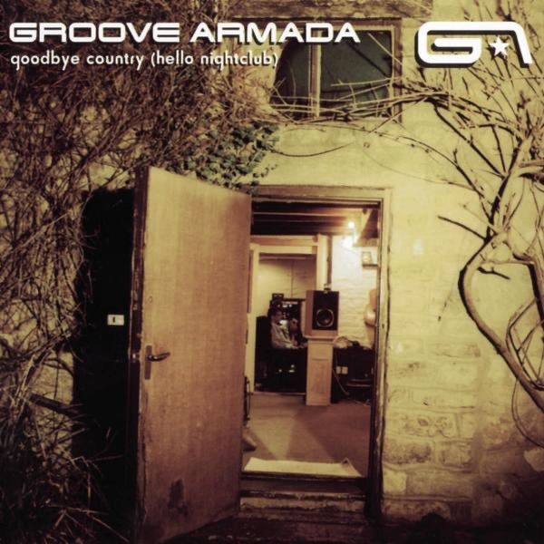 Groove Armada - Goodbye Country (Hello Nightclub) Album Cover