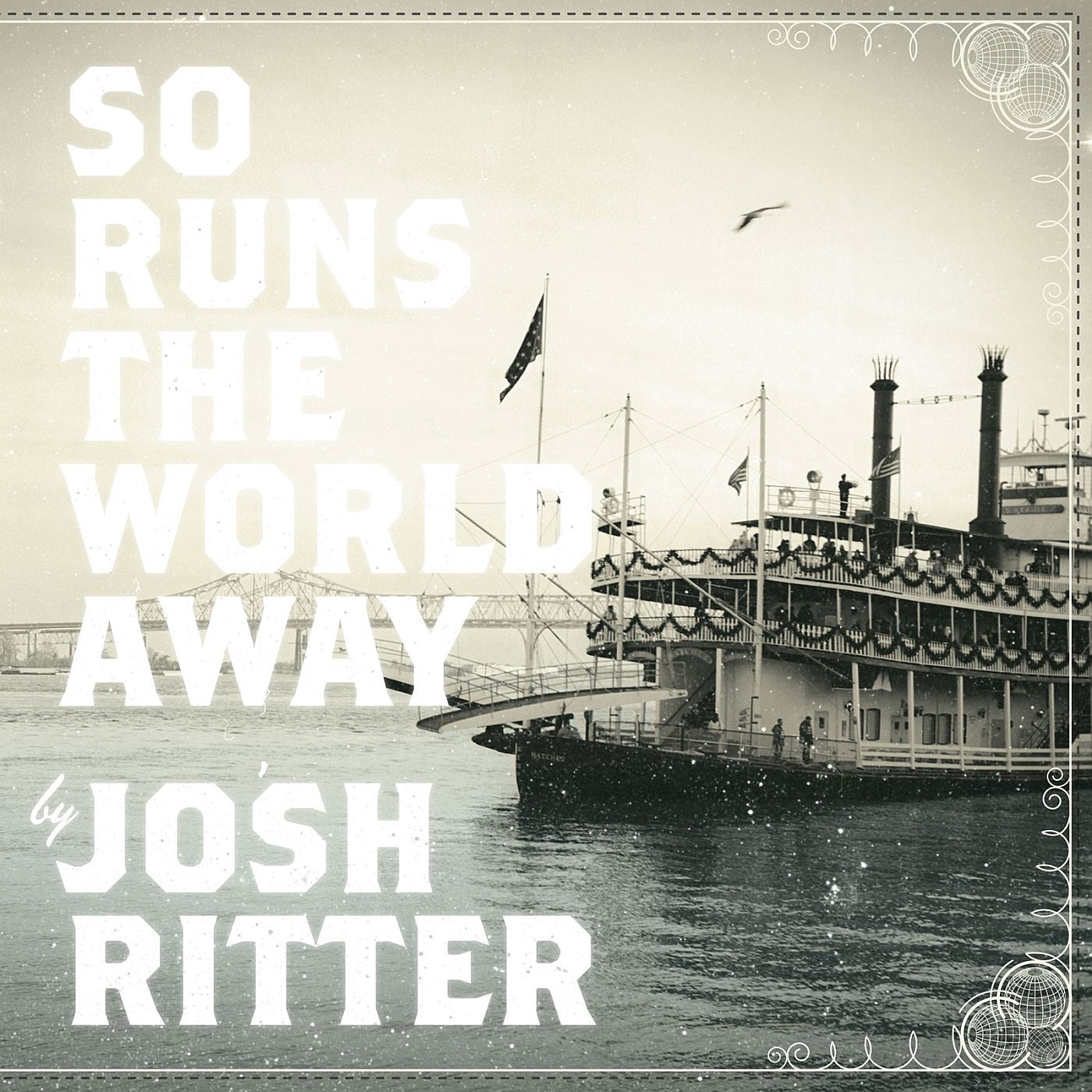 Josh Ritter - So Runs the World Away Album Cover