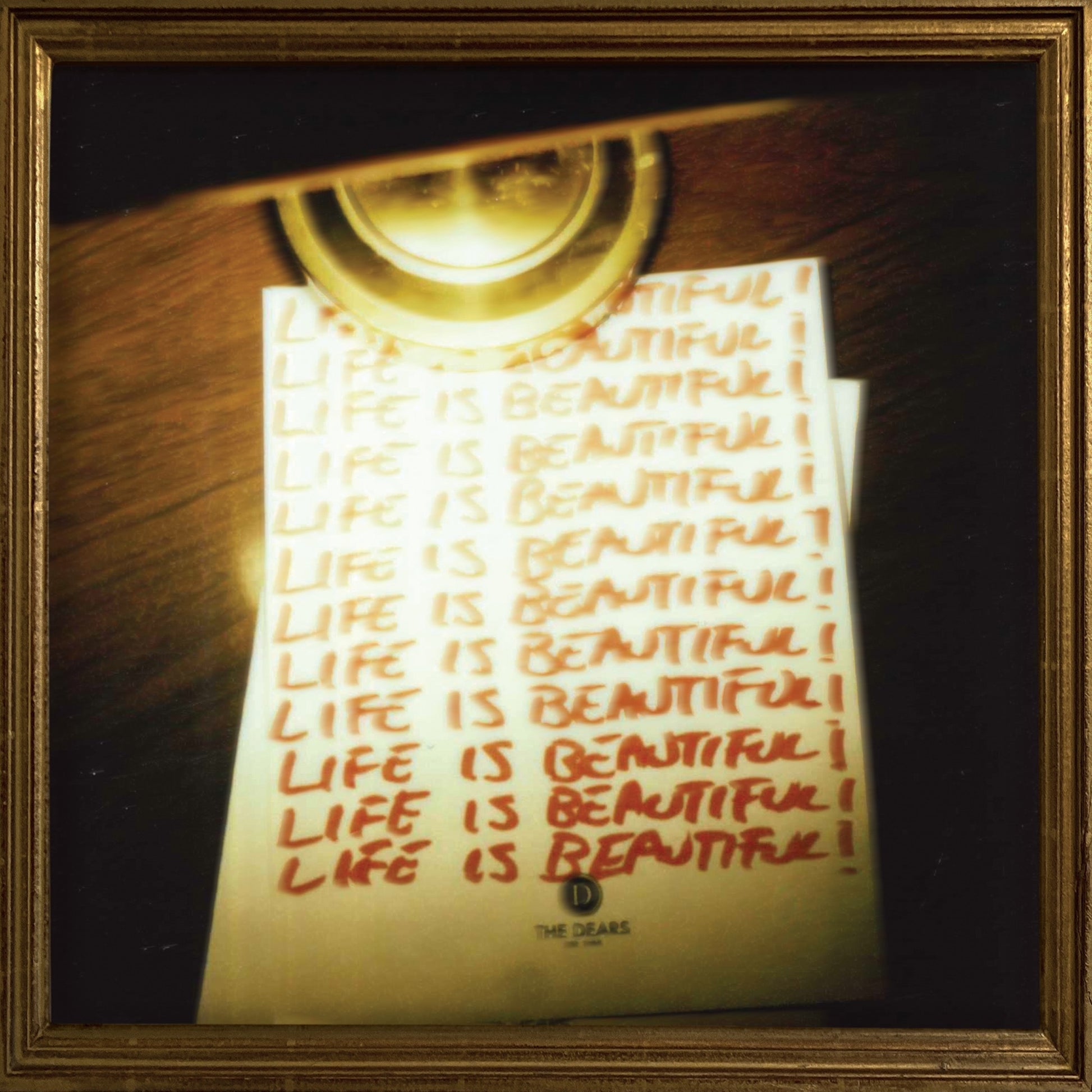 The Dears - Life Is Beautiful! Life Is Beautiful! Life Is Beautiful! Album Cover