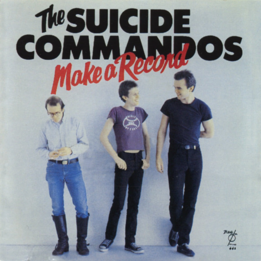 The Suicide Commandos - Make a Record Album Cover