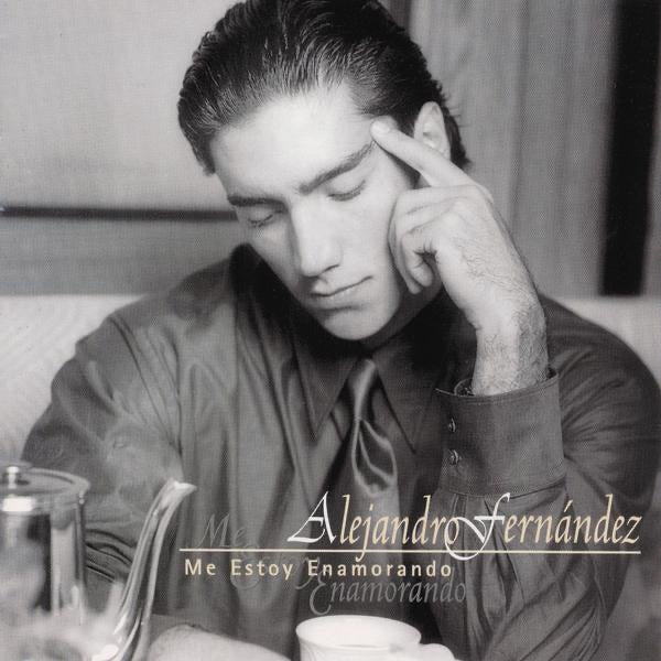 Alejandro Fernández - Me Estoy Enamorando Album Cover