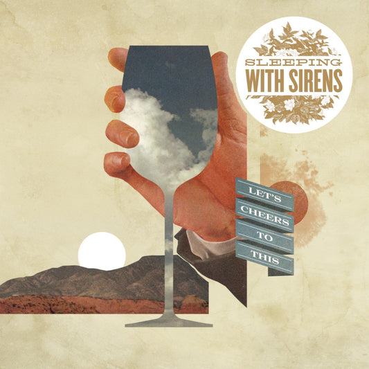 Sleeping With Sirens - Let's Cheers To This Album Cover