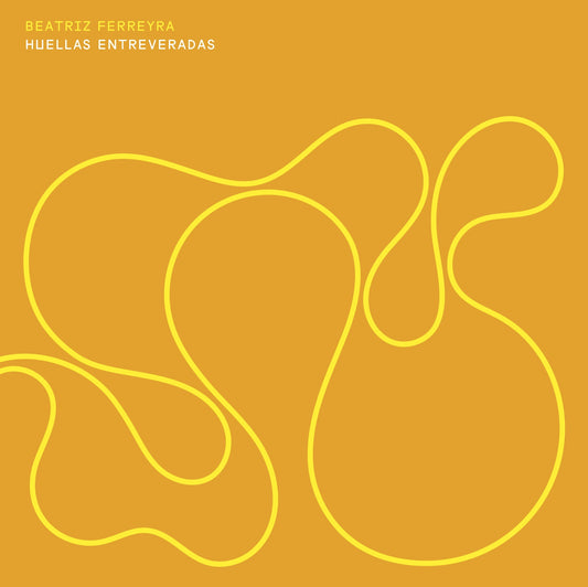 Beatriz Ferreyra - Huellas Entreveradas - EP Album Cover