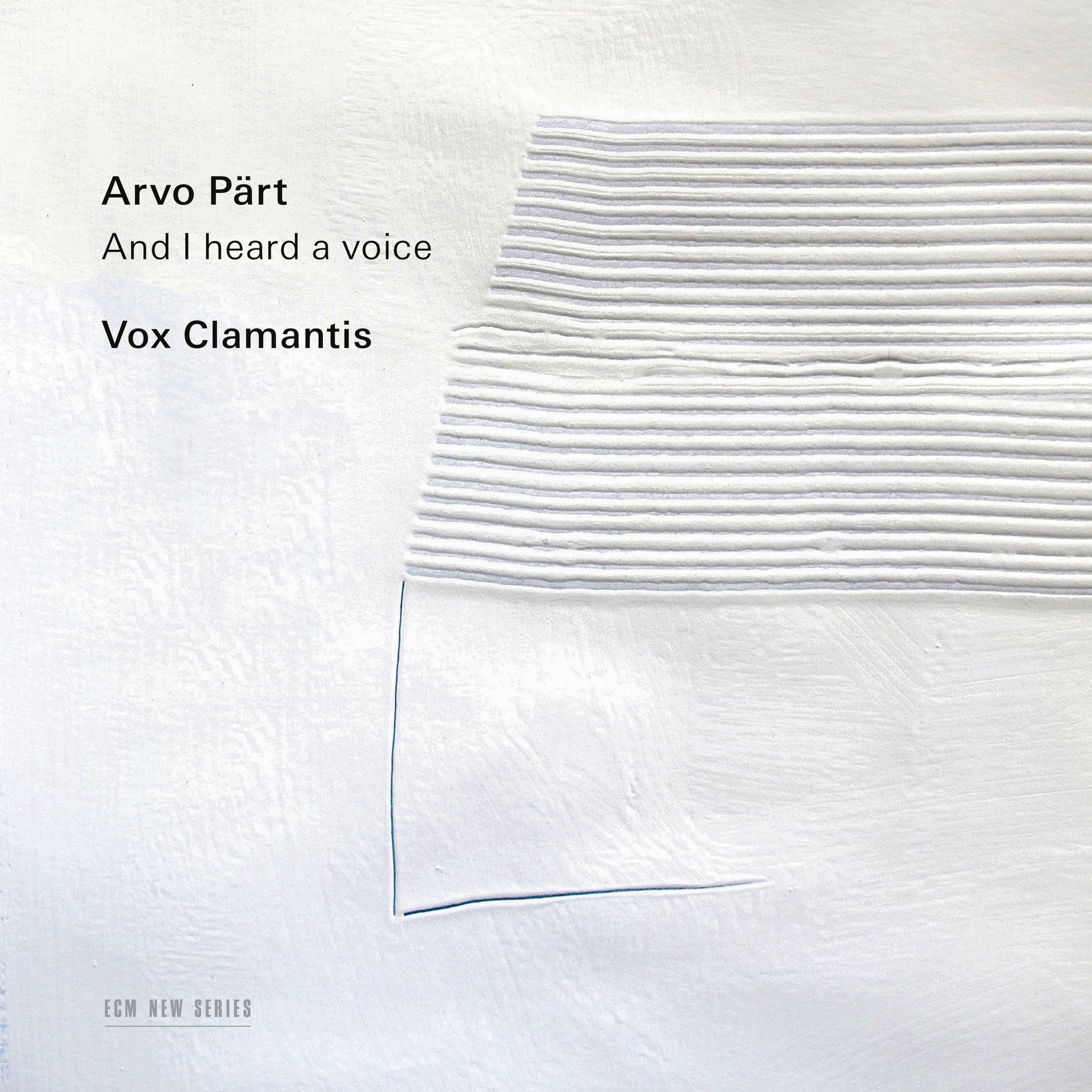 Vox Clamantis & Jaan-Eik Tulve - Pärt: And I Heard a Voice… Album Cover