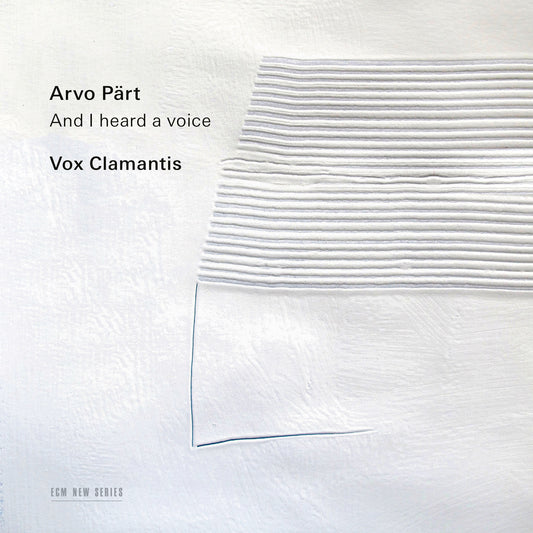 Vox Clamantis & Jaan-Eik Tulve - Pärt: And I Heard a Voice… Album Cover