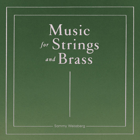 Sammy Weissberg - Music for Strings and Brass Album Cover