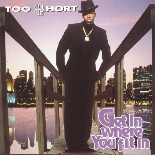 Too $hort - Get In Where You Fit In Album Cover