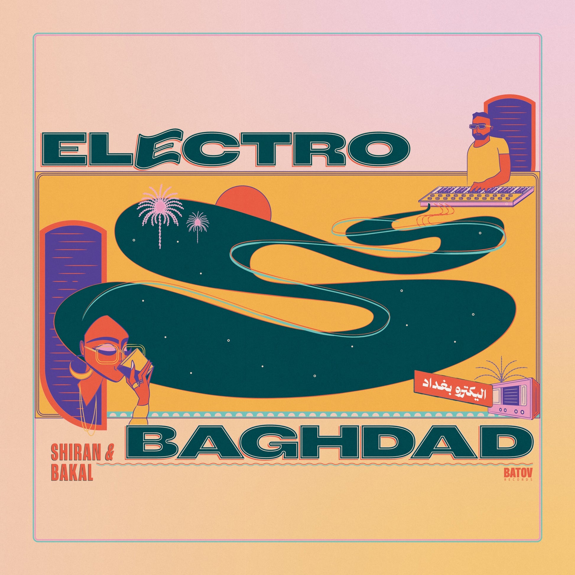 SHIRAN & BAKAL - Electro Baghdad - اليكترو بغداد Album Cover