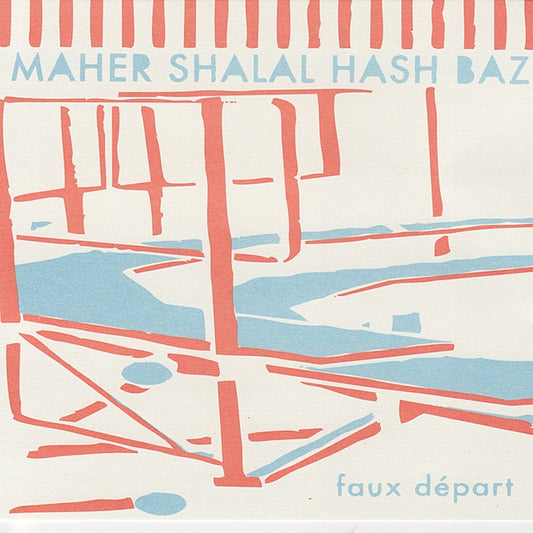 Maher Shalal Hash Baz - Faux départ Album Cover