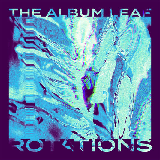 The Album Leaf - ROTATIONS Album Cover
