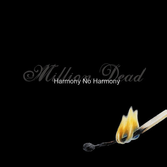 Million Dead - Harmony No Harmony Album Cover