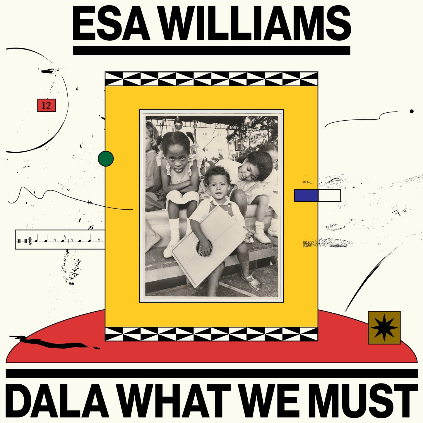 Esa Williams - Dala What We Must Album Cover