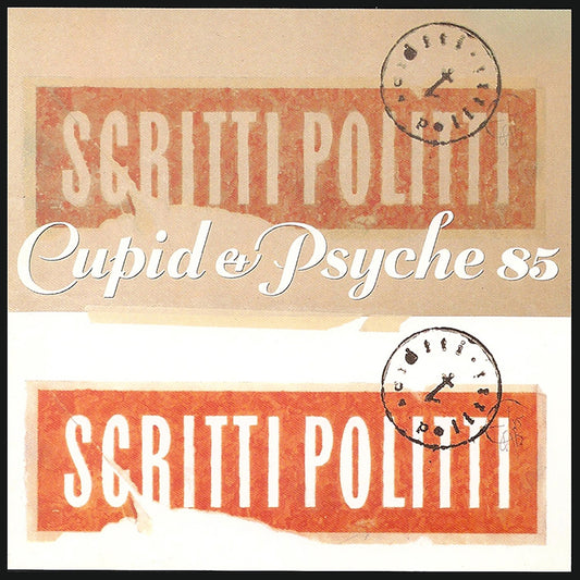 Scritti Politti - Cupid & Psyche 85 (2022 Remaster) Album Cover