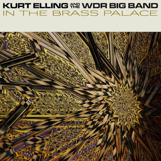 Kurt Elling & WDR Big Band - In The Brass Palace Album Cover