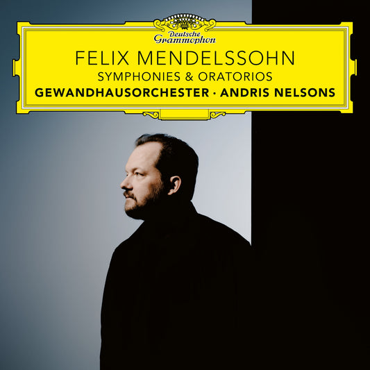 Gewandhausorchester & Andris Nelsons - Felix Mendelssohn: Symphonies & Oratorios Album Cover