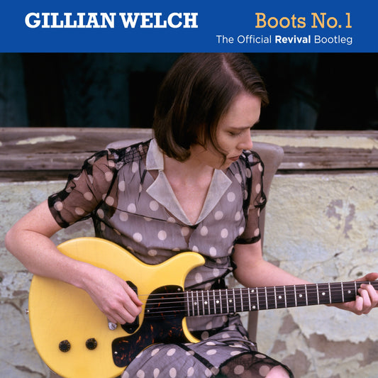 Gillian Welch - Boots No. 1: The Official Revival Bootleg Album Cover