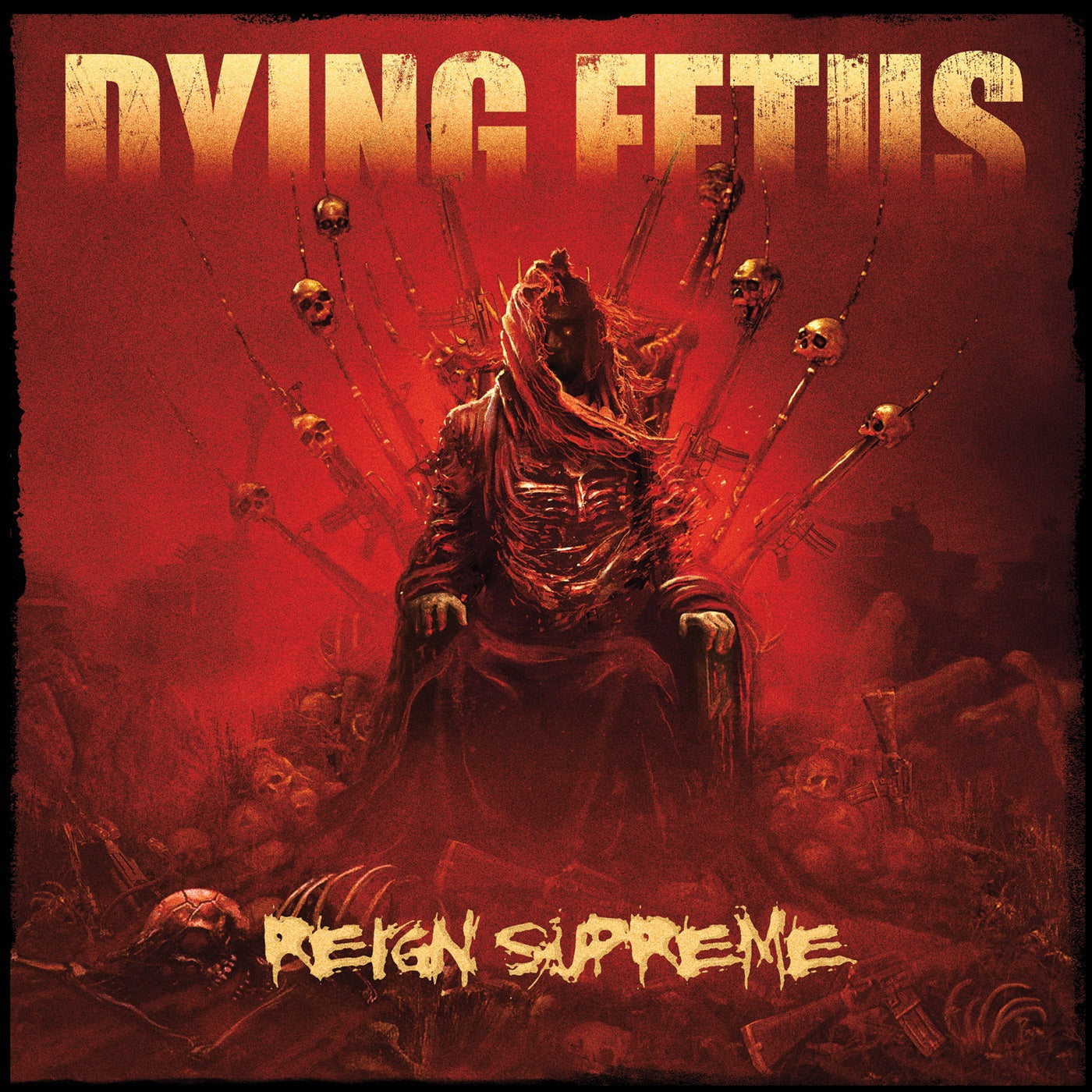 Dying Fetus - Reign Supreme Album Cover
