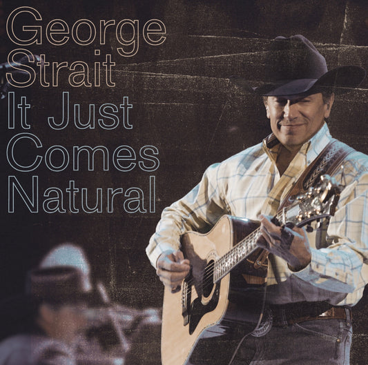 George Strait - It Just Comes Natural Album Cover
